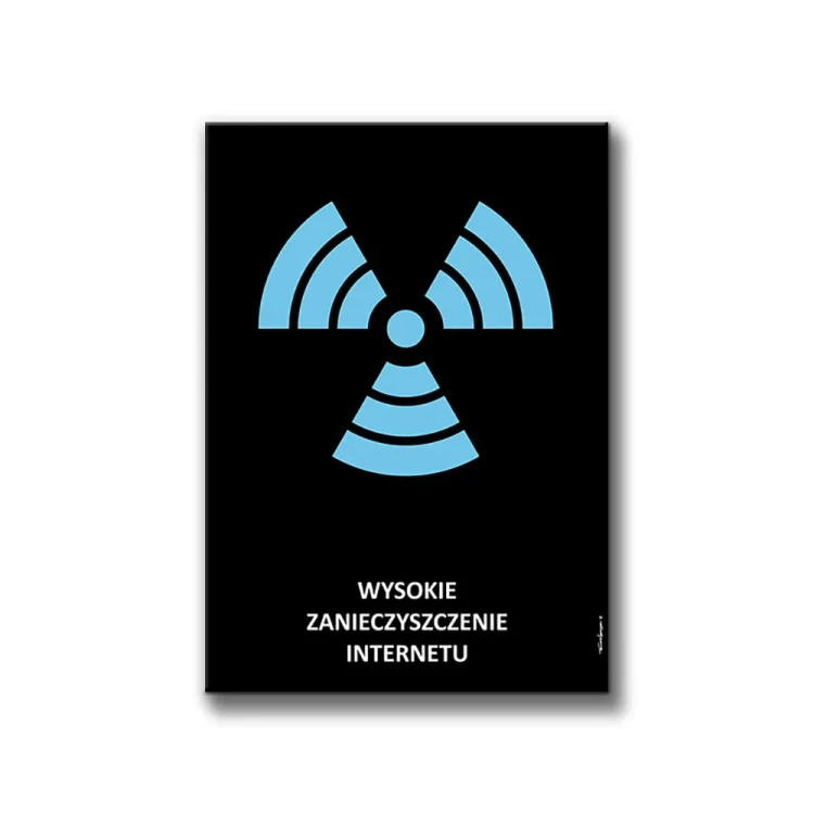 Plakat Wysokie Zanieczyszczenie Internetu białe tło